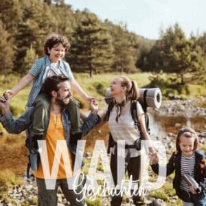 Waldgeschichten-Ausflugstipps-in-Oesterreich